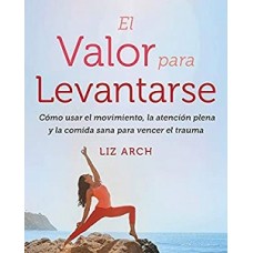 EL VALOR DE LEVANTARSE