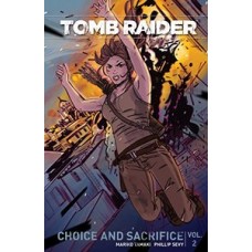 TOMB RAIDER CHOOICE AND SACRIFICE VOL 2