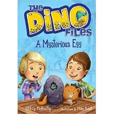 THE DINO FILES A MYSTERIOUS EGG