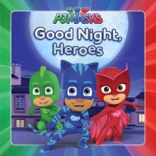 PJMASKS GOOD NIGHT HEROES