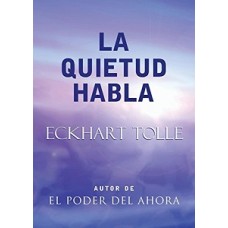 LA QUIETUD HABLA