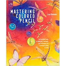 MASTERING COLORED PENCIL