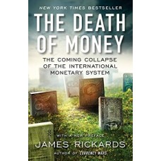 THE DEATH OF MONEY