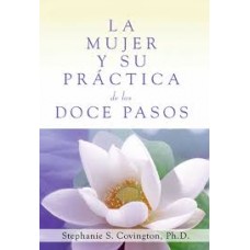 LA MUJER Y SU PRACTICA DE LOS DOCE PASO