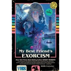 MY BEST FRIENDS EXORCISM