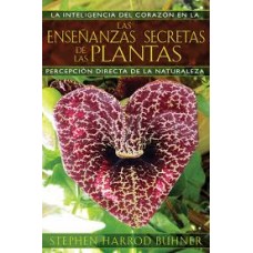 LAS ENSEÑANZAS SECRETAS DE LAS PLANTAS