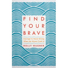 FIND YOUR BRAVE