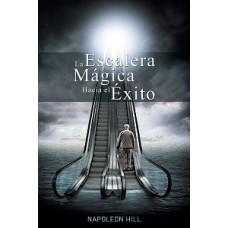 LA ESCALERA MAGICA HACIA EL EXITO