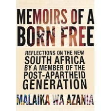 MEMOIRS OF A BORN FREE  REFLECTIONS ON T