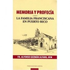 MEMORIAS Y PROFECIA LA FAMILIA FRANCISCA