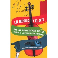 LA MUSICA Y EL ARTE EN LA EDUCACION DE L