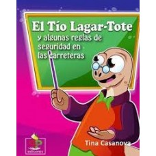 EL TIO LAGAR TOTE Y ALGUNAS REGLAS DE SE