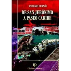 DE SAN JERONIMO A PASEO CARIBE