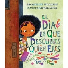 EL DIA EN QUE DESCUBRES QUIEN ERES