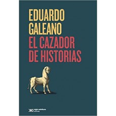 EL CAZADOR DE HISTORIAS