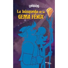 LA BUSQUEDA DE LA GEMA FENIX