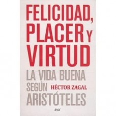 FELICIDAD, PLACER Y VIRTUD