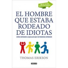 EL HOMBRE QUE ESTABA RODEADO DE IDIOTAS