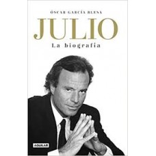 JULIO IGLESIAS LA BIOGRAFIA