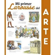 MI PRIMER LAROUSSE DEL ARTE