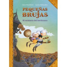 PEQUEÑAS BRUJAS EL MISTERIO DEL HECHICER