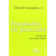 ENRAIZADOS EN JESUCRISTO