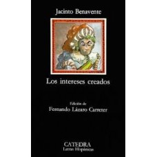 LOS INTERESES CREADOS