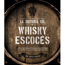 LA HISTORIA DEL WHISKY ESCOCES