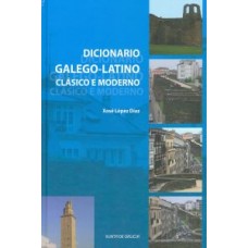 DICCIONARIO GALEGO-LATINO CLASICO MODERN
