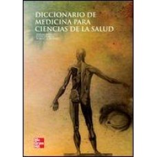 DICCIONARIO DE MEDICINA PARA CIENCIAS DE