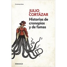 HISTORIAS DE CRONOPIOS Y DE FAMAS