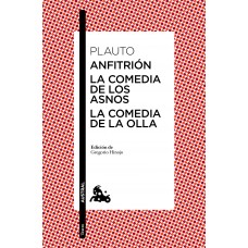 ANFITRION-LA COMEDIA DE LOS ANOS-LA COME