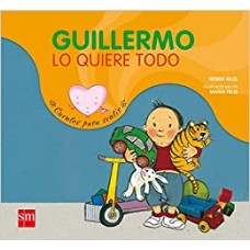 GUILLERMO LO QUIERE TODO