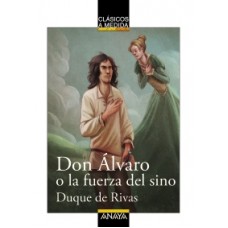 DON ALVARO O LA FUERZA DEL SINO