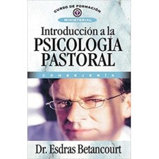 INTRODUCCION A LA PSICOLOGIA PASTORAL