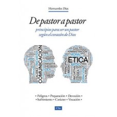 DE PASTOR A PASTOR PRINCIPIOS PARA UN