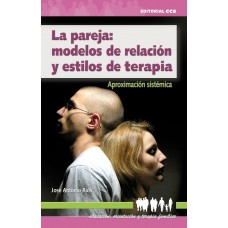 LA PAREJA MODELOS DE RELACION Y ESTILOS