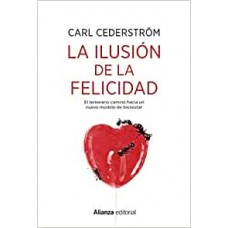 LA ILUSION DE LA FELICIDAD