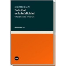 FELICIDAD EN LA INFELICIDAD