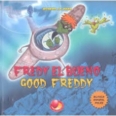 FREDY EL BUENO / GOOD FREDDY