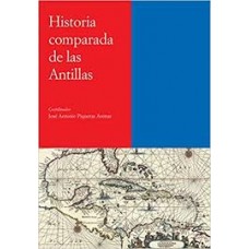 HISTORIA COMPARADA DE LAS ANTILLAS