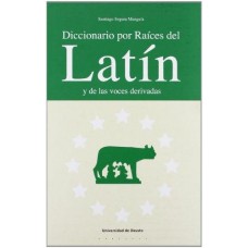 DICCIONARIO POR RAICES DEL LATIN