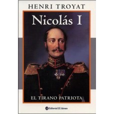 NICOLAS I EL TIRANO PATRIOTA