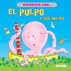 EL PULPO Y SUS AMIGOS COLECCION ENTRE AM