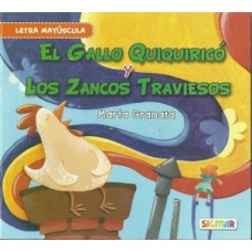 EL GALLO QUIQUIRICO Y LOS ZANCOS TRAVIES