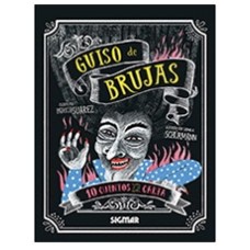 GUISO DE BRUJAS 10 CUENTOS A LA CARTA