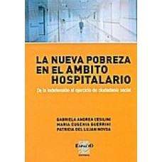 LA NUEVA POBREZA EN EL AMBITO HOSPITALAR