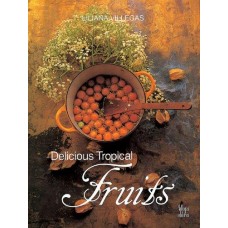 DELICIOUS TROPICAL FRUITS