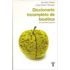 DICCIONARIO INCOMPLETO DE BIOETICA