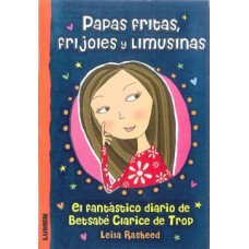 PAPAS FRITAS FRIJOLES Y LIMUSINAS